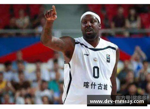 ballbet贝博艾弗森新疆队26号球员鲁吐布拉逆风破浪，引领球队开启胜利之路